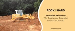 5 benefits of hiring an experienced excavation contractor