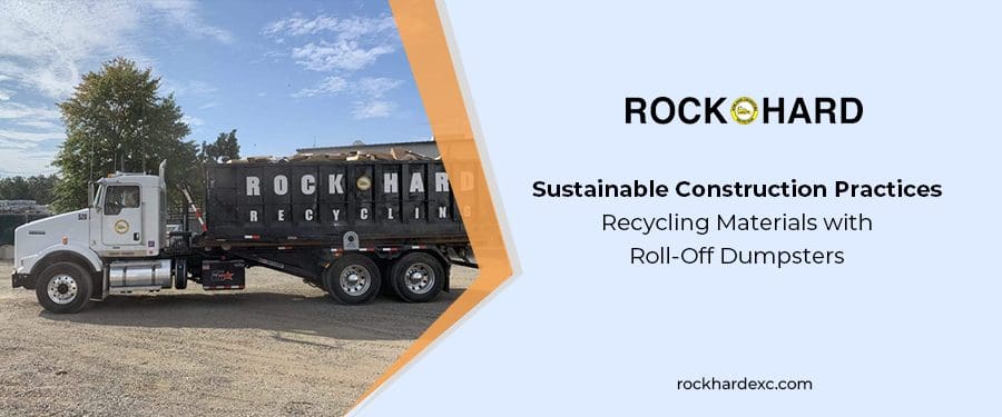 Recycling Materials with Roll-Off Dumpsters