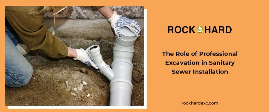 Professional Sanitary Sewer Installation