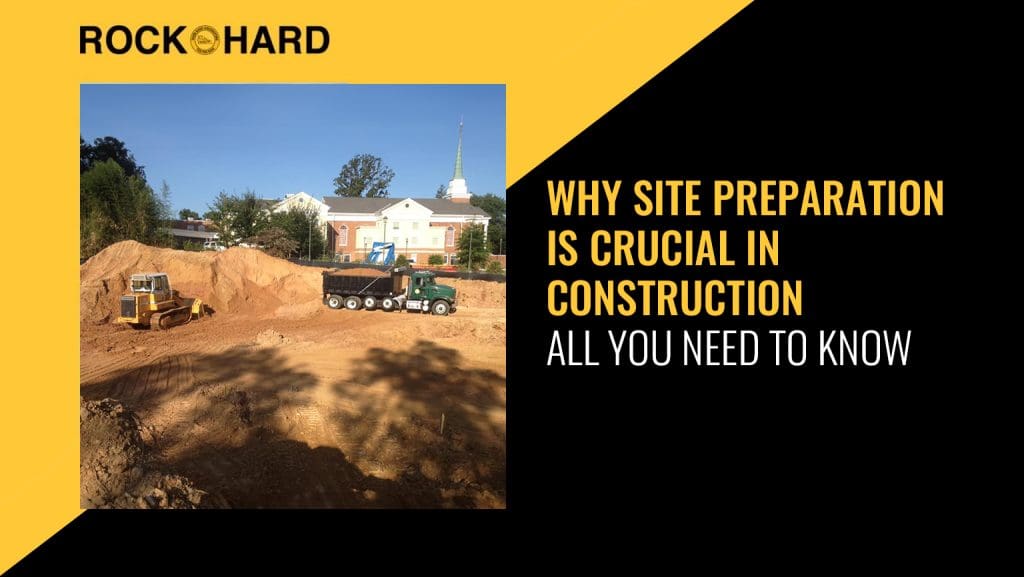Site Preparation Services Rock Hard Excavating