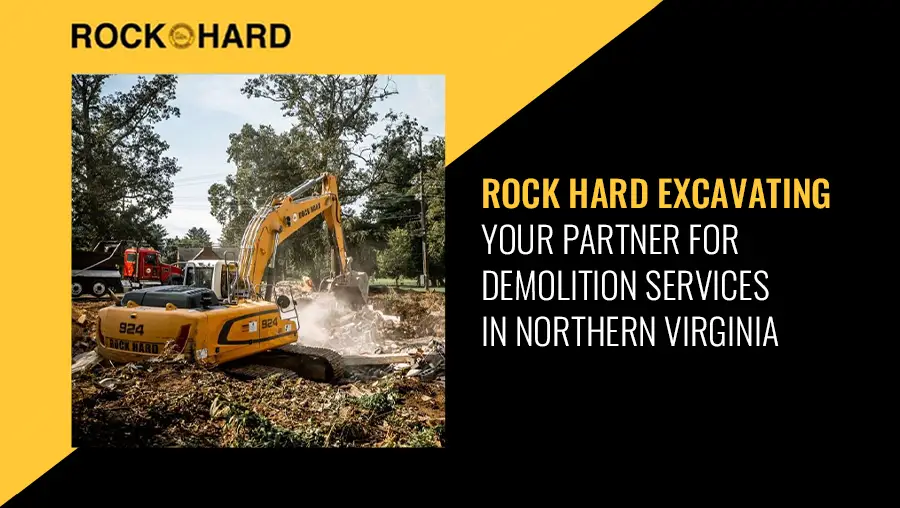 Rock Hard Excavating Demolition Services in VA