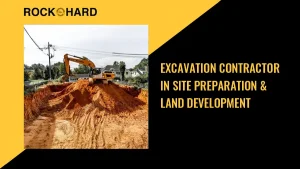 Excavation site preparation services.