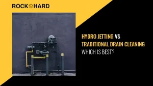 Comparison of hydro jetting and traditional drain cleaning methods.