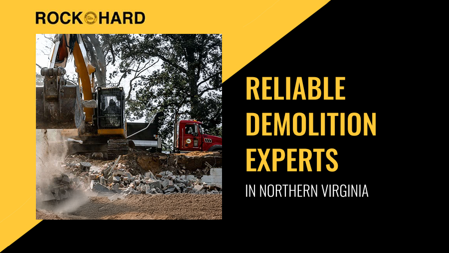 Rock Hard Excavating demolition contractor serving Northern Virginia